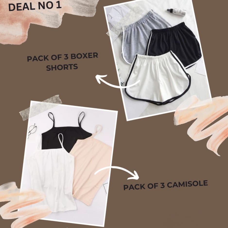 Deal # 1, ( 3 Camisole & 3 Boxers )